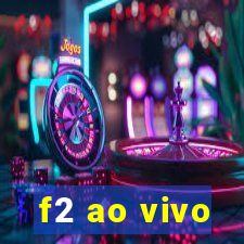 f2 ao vivo